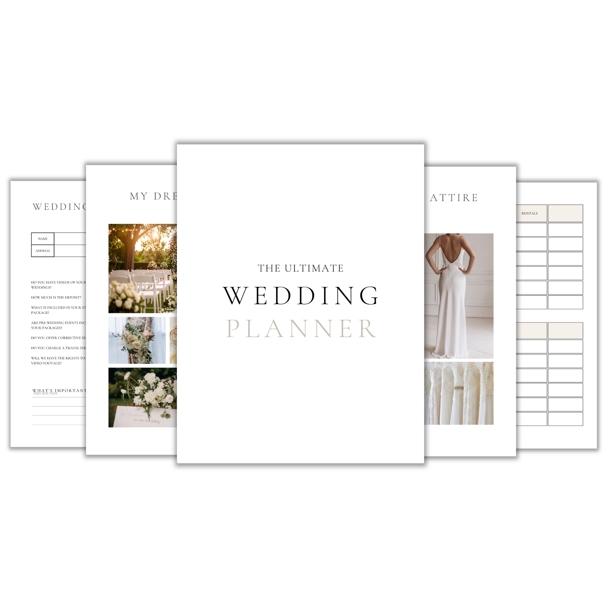 Five pages of The Ultimate Wedding Planner Canva workbook fanned out: the white cover with THE ULTIMATE WEDDING PLANNER in black and gold serif type, a vendor question page with name and address fields, a My Dream Wedding mood board page of outdoor ceremony and bouquet photos, an Attire page showing a backless white gown and a rail of dresses, and a blank rentals budget table.